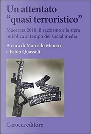 Fabio Quassoli, Marcello Maneri: Un attentato "quasi" terroristico (Paperback, italiano language, 2021, Carocci)