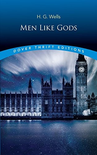 H. G. Wells OG: Men Like Gods (Dover Thrift Editions) (Paperback, Dover Publications)