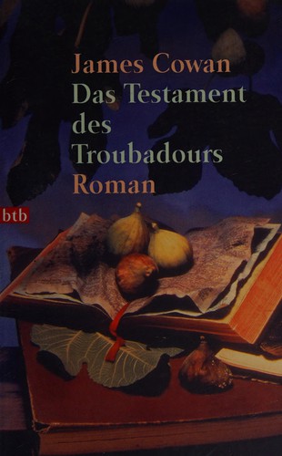 James Cowan: Das Testament des Troubadours (German language, 1999, Goldmann)