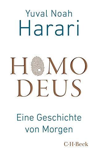 Yuval Noah Harari: Homo Deus: Eine Geschichte von Morgen (German language, 2018)