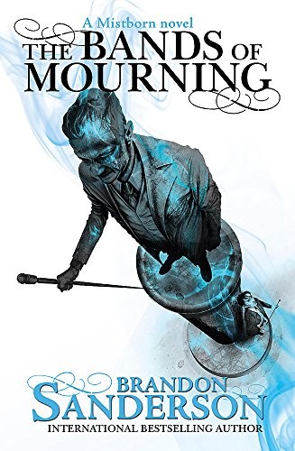 Empty Author: The Bands of Mourning: A Mistborn Novel (2017, GOLLANCZ)