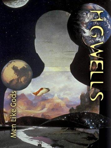 H. G. Wells OG: Men Like Gods (Hardcover, 2001, House of Stratus)