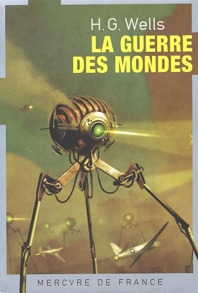 H. G. Wells OG: La guerre des mondes : roman (French language, 2005, Mercure de France)