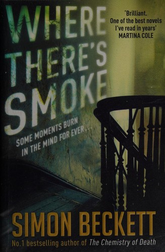 Simon Beckett: Where there's smoke (2015, Bantam Books)