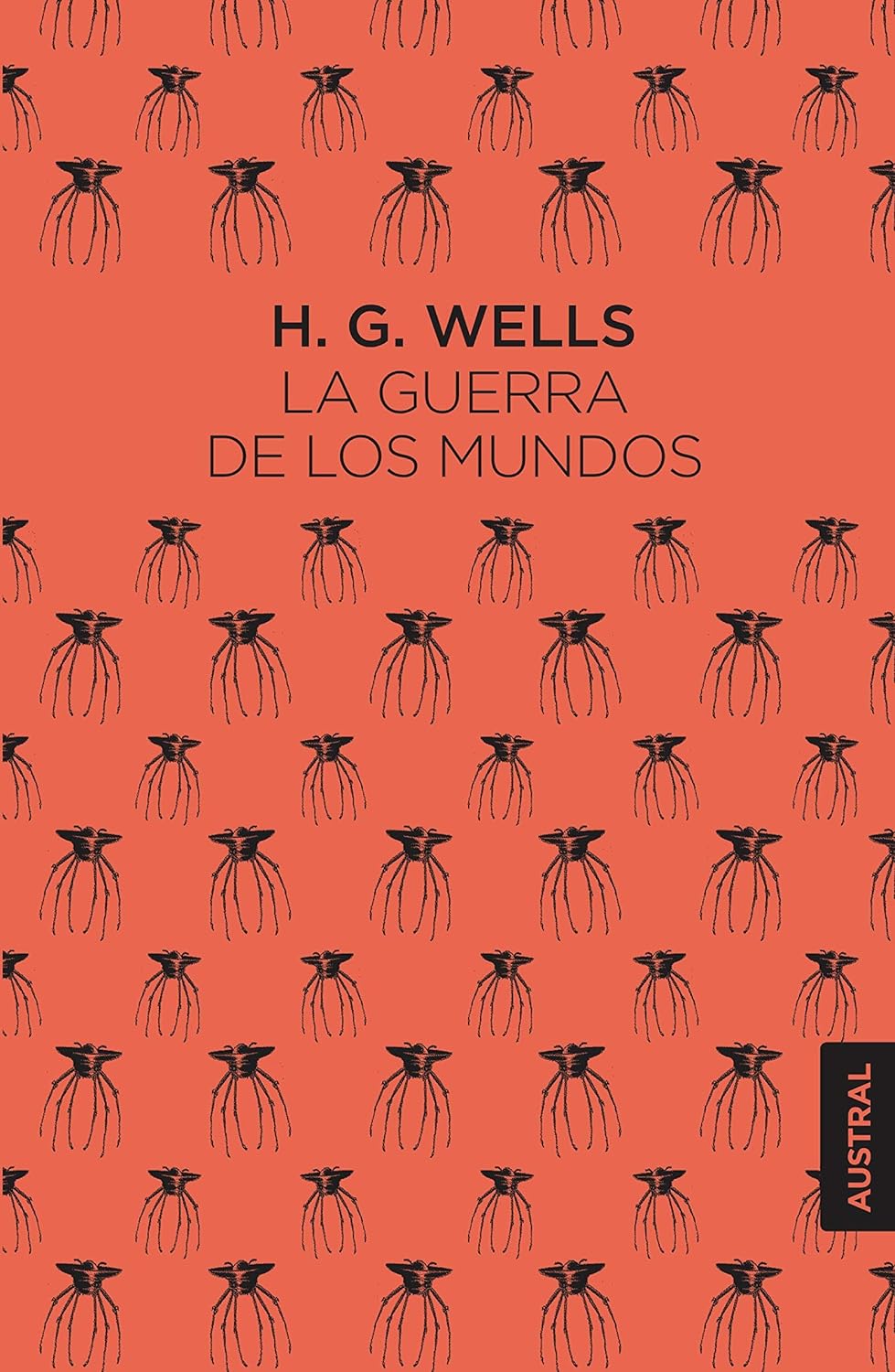 H. G. Wells OG: La guerra de los mundos (Hardcover, Gaztelania language, 2019, Austral)