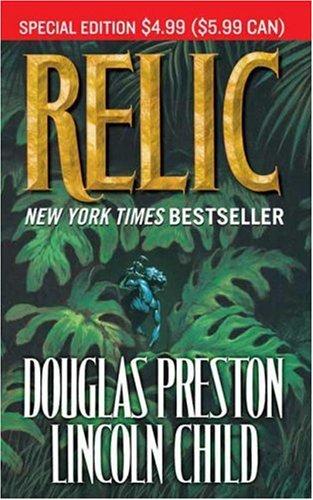 Douglas Preston, Lincoln Child: Relic (2007, Tor Books)