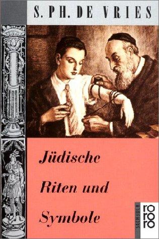 Simon Philip de Vries: Jüdische Riten und Symbole. ( sachbuch). (Paperback, German language, 1990, Rowohlt Tb.)