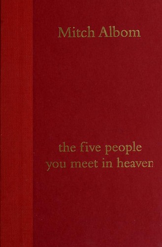 Mitch Albom: The Five People You Meet in Heaven (Hardcover, 2003, Hyperion)