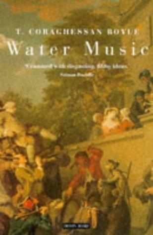 T.C. Boyle: Water Music (1994, Penguin Books / Granta)