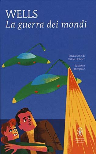 H. G. Wells OG: La guerra dei mondi (Italian language, 2018, Newton Compton)