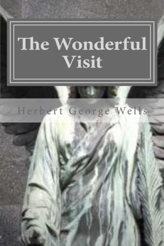 H. G. Wells OG, Hollybook: The Wonderful Visit (Paperback, 2016, CreateSpace Independent Publishing Platform, Createspace Independent Publishing Platform)