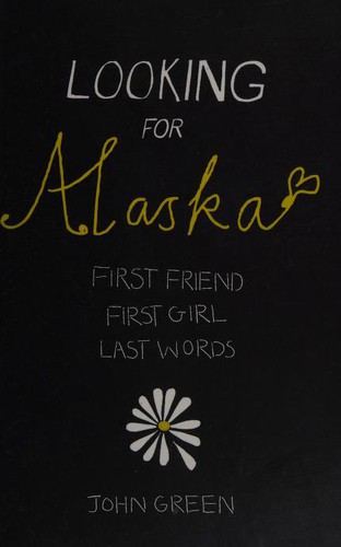 John Green, John Green, CECILIA; AURA CROSS, CECILIA; AURA CROSS: Looking for Alaska (2006, HarperCollins Children's Books)